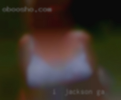 I   am looking for my forever Jackson, GA girl.